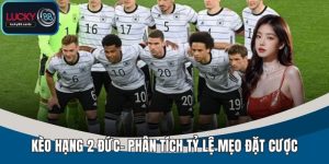 Soi Kèo Hạng 2 Đức Chính Xác – Phân Tích Kèo Từ Chuyên Gia